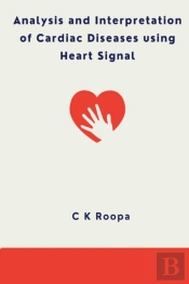 Analysis And Interpretation Of Cardiac Diseases Using Heart Signal