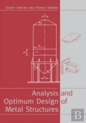 Analysis And Optimum Design Of Metal Structures