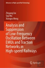 Analysis And Suppression Of Low-Frequency Oscillation Between Emus And Traction Networks In High-Speed Railways