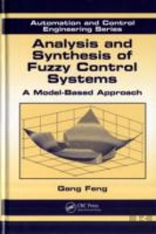 Analysis And Synthesis Of Fuzzy Control Systems