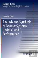 Analysis And Synthesis Of Positive Systems Under L1 And L1 Performance