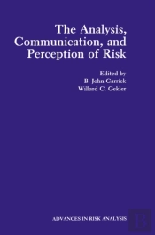 Analysis, Communication, And Perception Of Risk