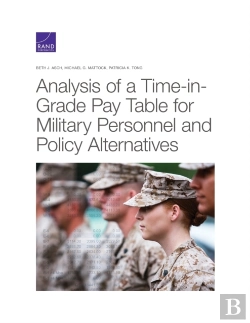 Bertrand.pt - Analysis Of A Time-In-Grade Pay Table For Military Personnel And Policy Alternatives