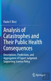 Analysis Of Catastrophes And Their Public Health Consequences