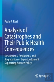 Analysis Of Catastrophes And Their Public Health Consequences