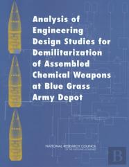 Analysis Of Engineering Design Studies For Demilitarization Of Assembled Chemical Weapons At Blue Grass Army Depot
