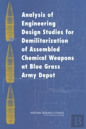Analysis Of Engineering Design Studies For Demilitarization Of Assembled Chemical Weapons At Blue Grass Army Depot