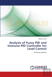 Analysis Of Fuzzy Pid And Immune Pid Controller For Level Control