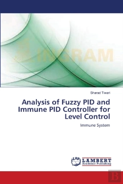 Bertrand.pt - Analysis Of Fuzzy Pid And Immune Pid Controller For Level Control