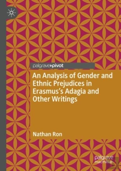 Bertrand.pt - Analysis Of Gender And Ethnic Prejudices In Erasmus'S Adagia And Other Writings