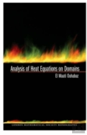 Analysis Of Heat Equations On Domains. (Lms-31)