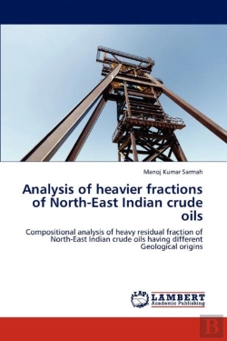 Bertrand.pt - Analysis Of Heavier Fractions Of North-East Indian Crude Oils