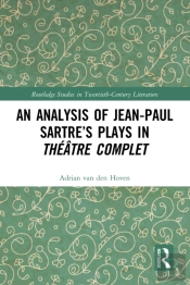 Analysis Of Jean-Paul Sartre'S Plays In Theatre Complet