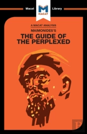 Analysis Of Moses Maimonides'S Guide For The Perplexed