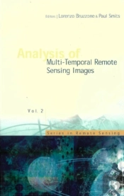 Analysis Of Multi-Temporal Remote Sensing Images - Proceedings Of The First International Workshop On Multitemp 2001