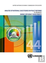 Analysis Of National Case Studies On Policy Reforms To Promote Energy Efficiency Investments