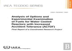 Analysis Of Options And Experimental Examination Of Fuels For Water Cooled Reactors With Increased Accident Tolerance (Actof)