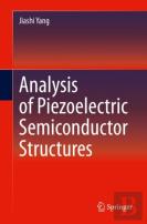 Analysis Of Piezoelectric Semiconductor Structures