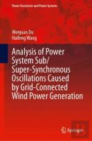 Analysis Of Power System Sub/Super-Synchronous Oscillations Caused By Grid-Connected Wind Power Generation