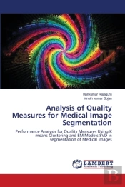 Analysis Of Quality Measures For Medical Image Segmentation