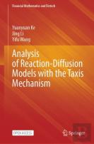 Analysis Of Reaction-Diffusion Models With The Taxis Mechanism