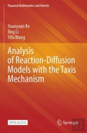 Analysis Of Reaction-Diffusion Models With The Taxis Mechanism