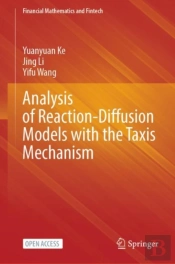 Analysis Of Reaction-Diffusion Models With The Taxis Mechanism