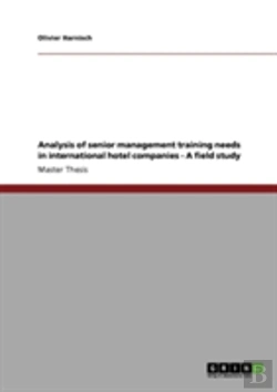 Bertrand.pt - Analysis Of Senior Management Training Needs In International Hotel Companies - A Field Study