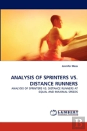 Analysis Of Sprinters Vs. Distance Runners