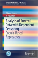 Analysis Of Survival Data With Dependent Censoring