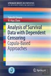 Analysis Of Survival Data With Dependent Censoring
