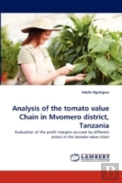 Analysis Of The Tomato Value Chain In Mvomero District, Tanzania