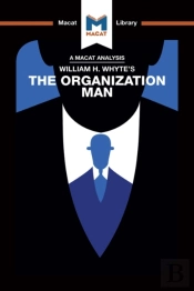 Analysis Of William H. Whyte'S The Organization Man