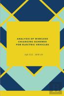 Analysis Of Wireless Charging Schemes For Electric Vehicles