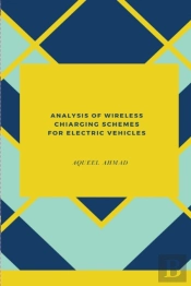 Analysis Of Wireless Charging Schemes For Electric Vehicles