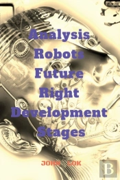 Analysis Robots Future Right Development Stages