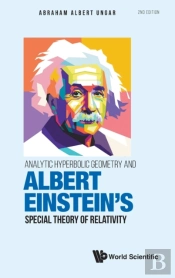Analytic Hyperbolic Geometry And Albert Einstein'S Special Theory Of Relativity