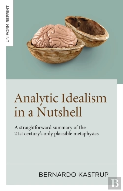 Bertrand.pt - Analytic Idealism In A Nutshell