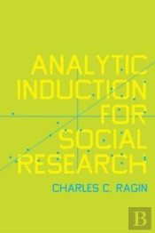Analytic Induction For Social Research