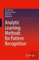 Analytic Learning Methods For Pattern Recognition