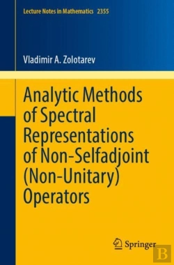 Bertrand.pt - Analytic Methods Of Spectral Representations Of Non-Selfadjoint (Non-Unitary) Operators