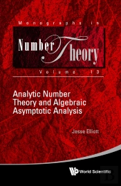 Analytic Number Theory And Algebraic Asymptotic Analysis