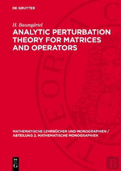 Bertrand.pt - Analytic Perturbation Theory For Matrices And Operators