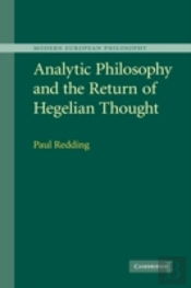 Analytic Philosophy And The Return Of Hegelian Thought