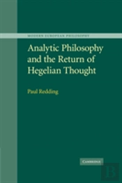 Analytic Philosophy And The Return Of Hegelian Thought
