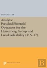 Analytic Pseudodifferential Operators For The Heisenberg Group And Local Solvability