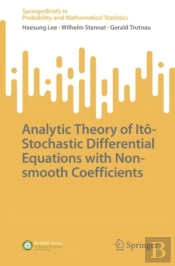 Analytic Theory Of Ito-Stochastic Differential Equations With Non-Smooth Coefficients