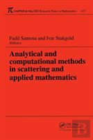 Analytical And Computational Methods In Scattering And Applied Mathematics