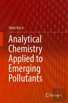 Analytical Chemistry Applied To Emerging Pollutants