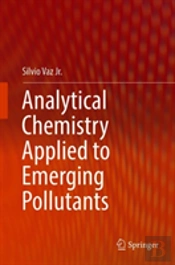 Analytical Chemistry Applied To Emerging Pollutants